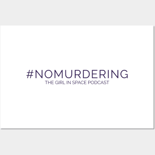 No Murdering - Purple Ink Posters and Art